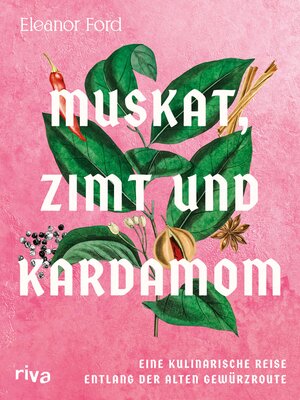 cover image of Muskat, Zimt und Kardamom